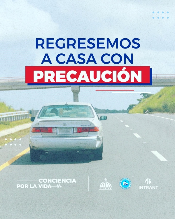 ¡Regresemos a casa con precaución!